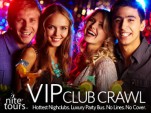 VIP Club Crawl by Nite Tours